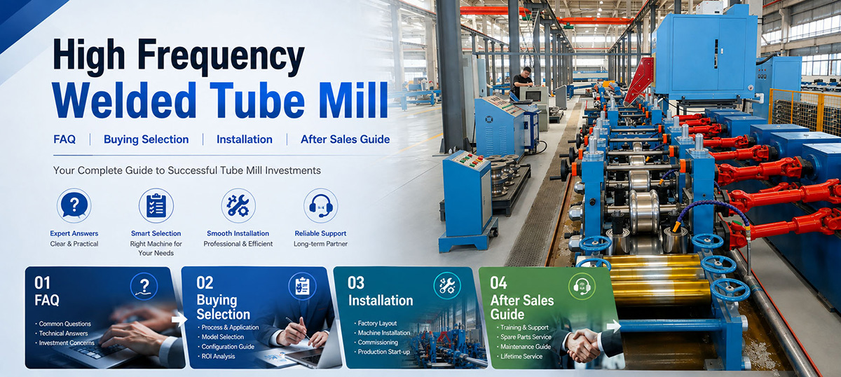High Frequency Welded Tube Mill FAQ