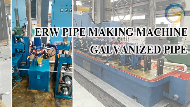 ERW Pipe Making Machine for Galvanized Pipe